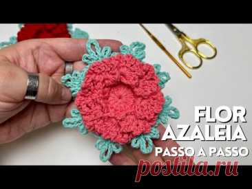 Aprenda a fazer a Flor Azaleia | Flor em Crochê |  Tutorial com passo a passo fácil e descomplicado