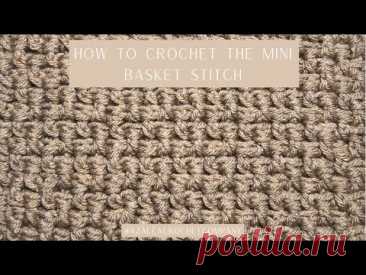 How To Crochet The Mini Basketweave Stitch