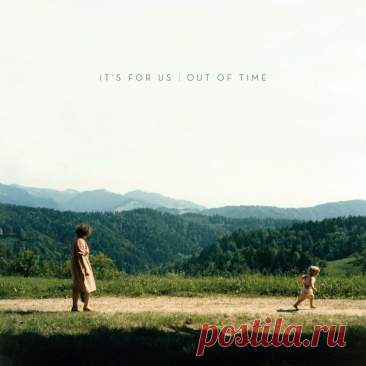It's for us - Out of Time (2024) 320kbps / FLAC