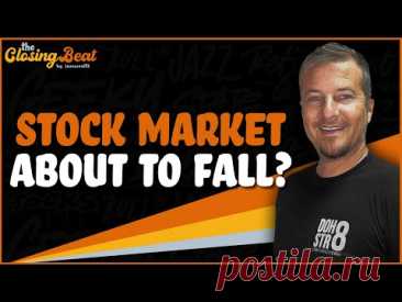 Stock Market About To Fall?