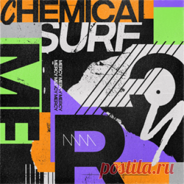 Chemical Surf - Mercy | 4DJsonline.com
