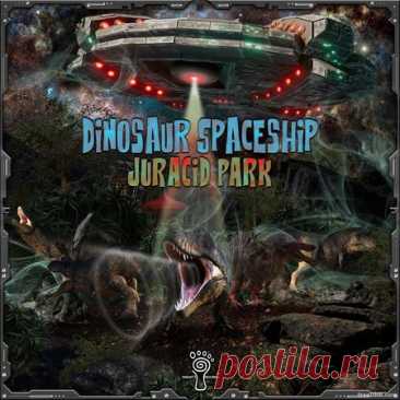 DINOSAUR SPACESHIP — JURACID PARK LP (PRVDA11) - 31 March 2023 - EDM TITAN TORRENT UK ONLY BEST MP3 FOR FREE IN 320Kbps (Скачать Музыку бесплатно).
