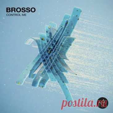 Brosso – Control Me