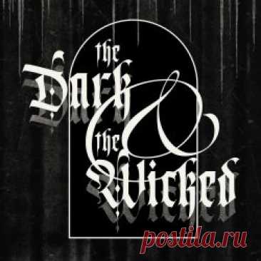 Sølve - The Dark & The Wicked (2023) [EP] Artist: Sølve Album: The Dark & The Wicked Year: 2023 Country: USA Style: Industrial, Dark Ambient, Electro-Industrial