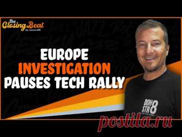 Europe Investigation Pauses Big Tech Rally