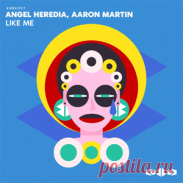 Angel Heredia, Aaron Martin - LIKE ME | 4DJsonline.com