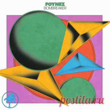 Foynez - Bombreaker | 4DJsonline.com