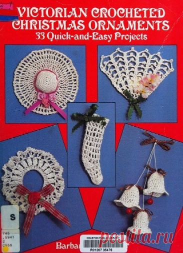 Victorian Crocheted Christmas Ornaments: 33 Quick-And-Easy Projects 1993