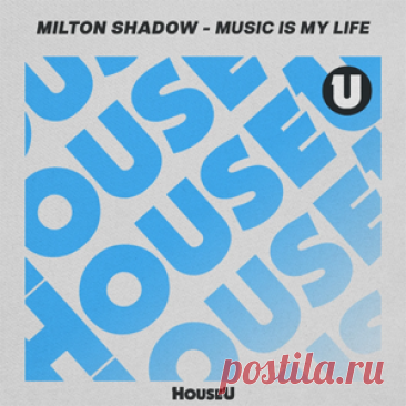 Milton Shadow - Music Is My Life (Extended Mix) | 4DJsonline.com