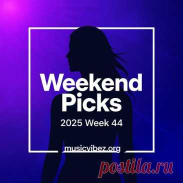 Beatport Weekend Picks 2025: Week 44 free download mp3 music 320kbps