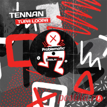 Tennan - Tupa Loopa | 4DJsonline.com