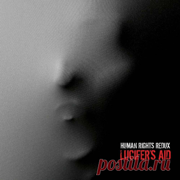 Lucifer's Aid - Human Rights (Redux 2025) (2025) 320kbps / FLAC