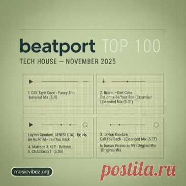 DownloadBeatport Top 100 Tech House November 2025 - DJ Chart - MusicVibez DownloadBeatport Top 100 Tech House November 2025 в FLAC/320kbps на MusicVibez — DJ Chart Release: Tracklist, Label download . - Musicvibez
