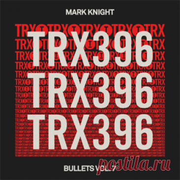 Mark Knight - Bullets Vol. 7 | 4DJsonline.com