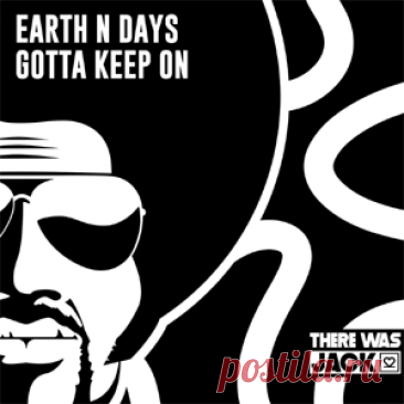 Earth n Days - Gotta Keep On (Extended Mix) | 4DJsonline.com