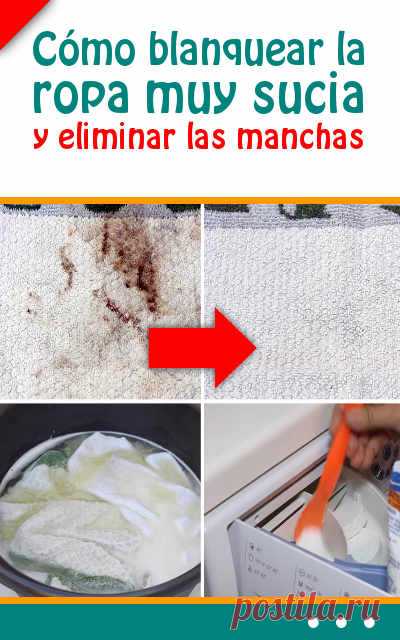 Cómo blanquear la ropa muy sucia y eliminar las manchas