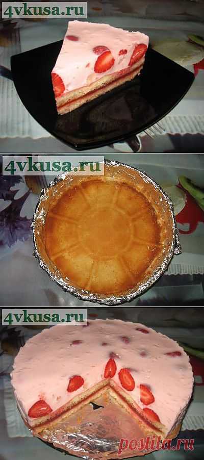 Йогуртовый торт с клубникой (торт без выпечки). Фоторецепт. | 4vkusa.ru