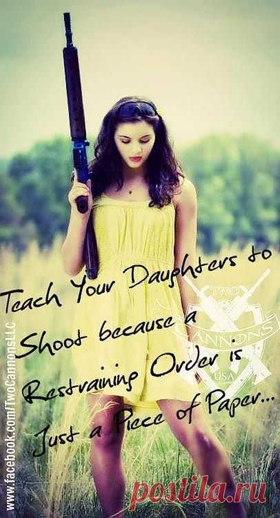 Teach your daughters to shoot, no more ... | Weapons & 2nd Amendment …