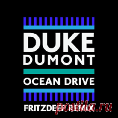 Duke Dumont - Ocean Drive (FritzDeep Remix) free download mp3 music 320kbps