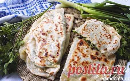 Кутабы с зеленью и сыром | Кулинарные рецепты от «Едим дома!»