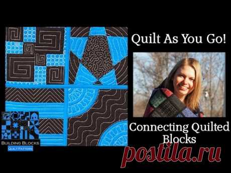 Quilt As You Go Tutorial - Connecting Building Blocks - YouTube