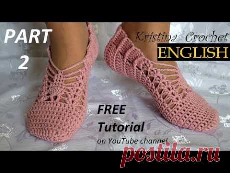 Crochet Slippers Part 2 TUTORIAL (English)