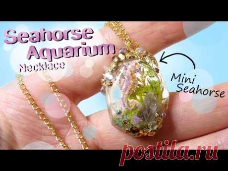 Seahorse Aquarium Necklace Tutorial DIY // Miniature Seahorse Jewelry