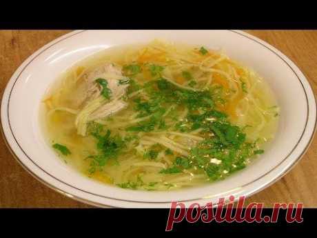 ▶ Суп с лапшой / Chicken noodle soup - YouTube