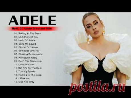 ADELE  Of Greatest Hits 2021 - Best Of Adele Greatest Hits Full Album 2021