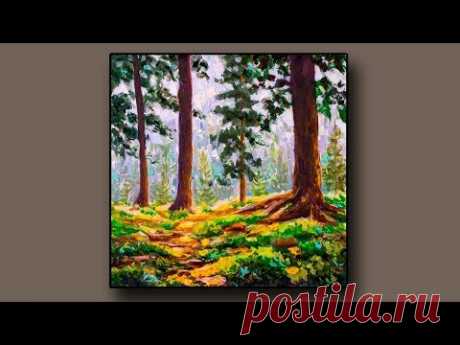 Рисуем солнечный лес - картина маслом и мастихином. Speed Painting Art Tutorial. Валерий Рыбаков