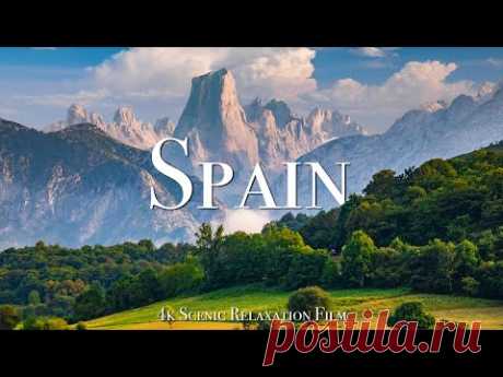 Spain 4K - Scenic Relaxation Film With Calming Music