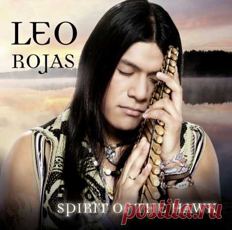 Лео Рехас / Leo Rojas - перуанская пан-флейта,вокал