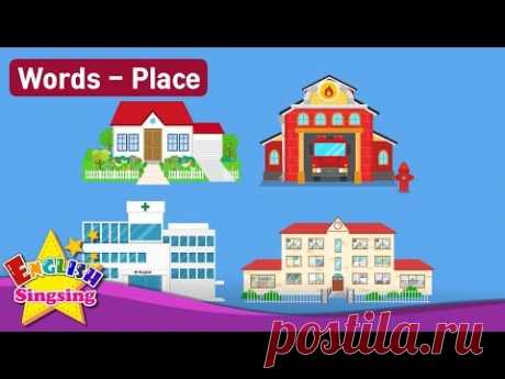 Kids vocabulary Theme "Place" - House, Fire Station, Hospital, School - Words Theme collection