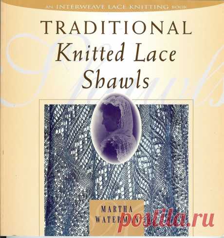 Martha Waterman. Traditional knitted lace shawls - Нерусские журналы - Журналы по рукоделию - Страна рукоделия