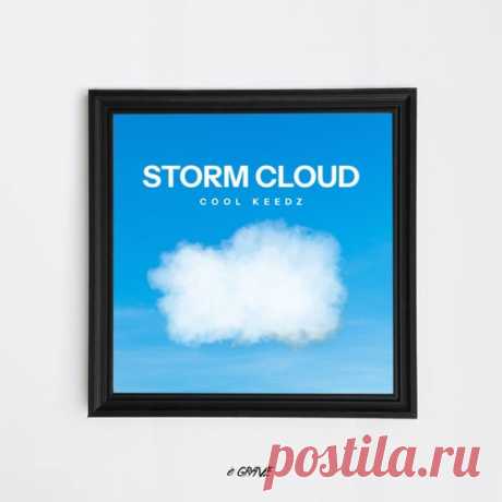 Cool Keedz - Storm Cloud [O Problema é GRAVE]