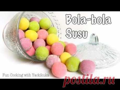 БОНБОНИ С ТАПИОКА БЕЗ ПЕЧЕНЕ-* Bola-Bola Susu * Milk Balls Cookies