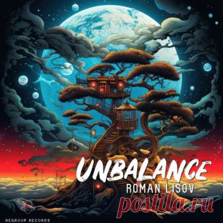 Roman Lisov - Unbalance [Regroup Records]