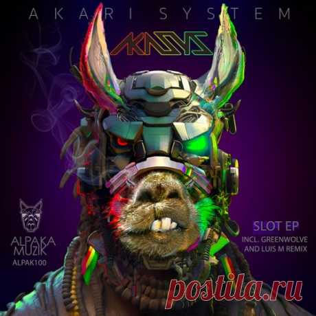 Akari System, Luis M & Greenwolve - Slot [AlpaKa MuziK]