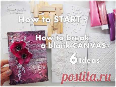 How to Break A Blank CANVAS 6 Ideas Mixed Media for Beginners #1 ♡ Maremi's Small Art ♡