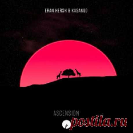 Eran Hersh, Kasango - Ascension free download mp3 music 320kbps
