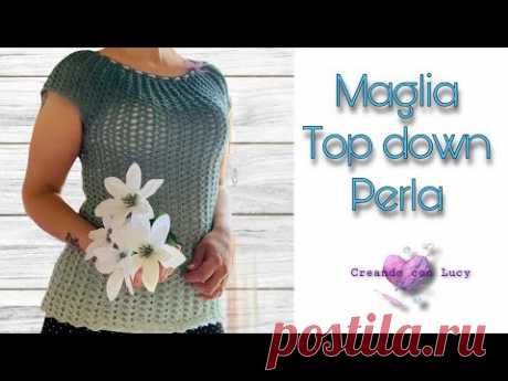 tutorial uncinetto maglia top down facile scollo tondo –MAGLIA PERLA