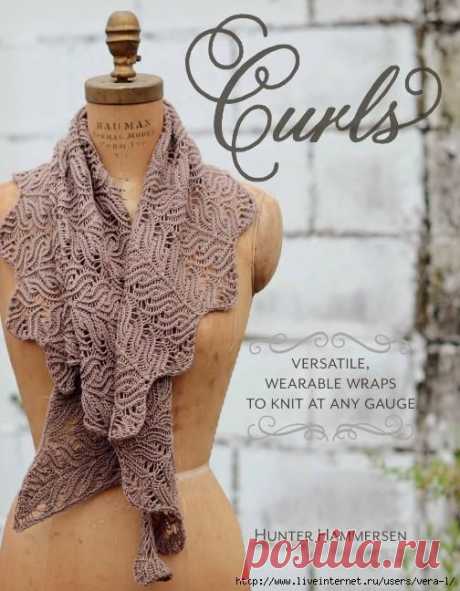 Curls: Versatile, Wearable Wraps to Knit at Any Gauge