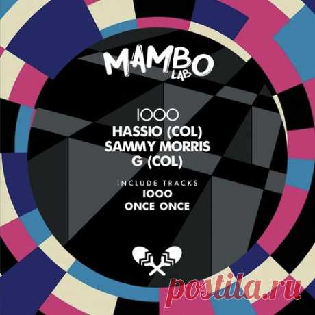 Hassio (COL), Sammy Morris, G (COL) – Iooo [MLB042]