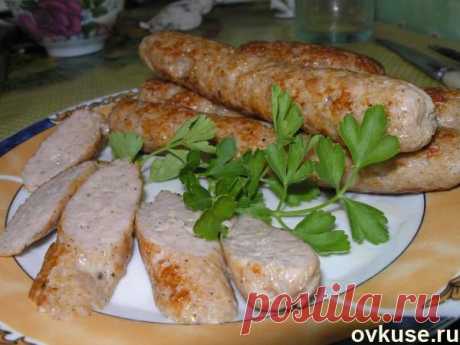 Домашние куриные колбаски - Простые рецепты Овкусе.ру