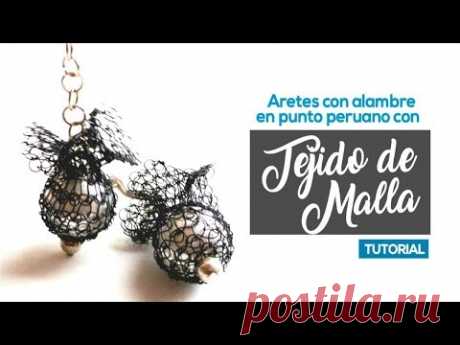 Aretes con Tejido de Malla en Punto Peruano - Tutoriales de Joyería