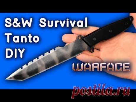 Как сделать Нож S&amp;W Survival Tanto WarFace из дерева своими руками. WarFace DIY - YouTube