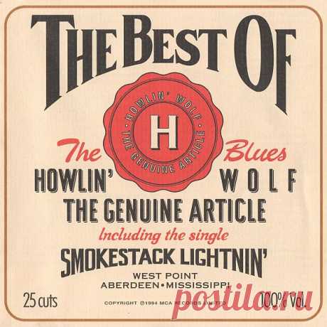 Howlin' Wolf - The Genuine Article: The Best Of Howlin' Wolf (1994) FLAC Howlin' Wolf (Воющий Волк; настоящее имя Честер Артур Бёрнетт, англ. Chester Arthur Burnett; 10 июня 1910 года, Уайт Стэйшн, Уэст Пойнт, Миссисипи — 10 января 1976 года, Хайнес, Иллинойс) — американский блюзмен, гитарист, харпер, автор песен. Наряду с Мадди Уотерсом считается одним из