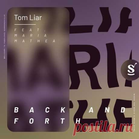 Tom Liar, Maria Mathea – Back And Forth [SVR023]