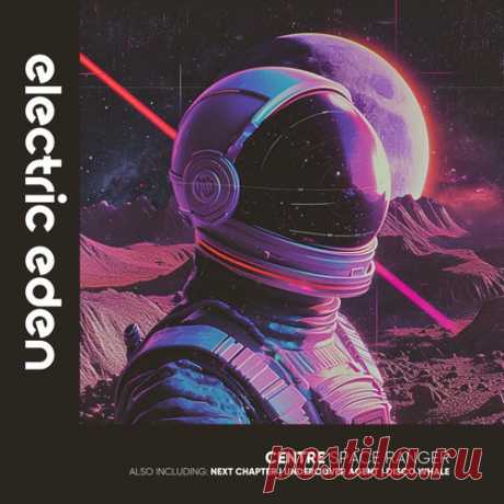 Centre - Space Ranger [Electric Eden Records]