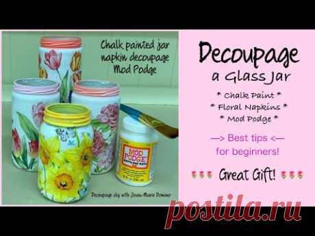Decoupage a Glass Jar | BEST TIPS for BEGINNERS | Chalk Paint * Mod Podge * Napkins 😊 | Gift Idea
